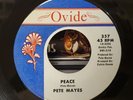 Pete Mayes - Peace/Lowdown Feeling - Ovide 45 VG++ NORTHERN SOUL