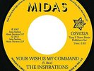 The Inspirations - Your Wish Is My Command / I'll Take A Chance 'On Y.. - Q8100A