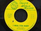 The Mandells - I Miss You Baby - Trans World Sound 45 VG+ SWEET/NORTHERN SOUL
