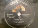 78RPM SINGLE: Elvis Presley - HOUND DOG and DON’T BE CRUEL - 206604 - G2WB-5935