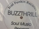 BUZZTHRILL - SOUL MUSIC - JUST FUNKIN RECORDS - JFR 004 - PROMO - RELEASED 1997
