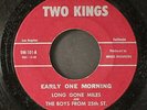 LONG GONE MILES: early one morning / losing my mind TWO KINGS 7
