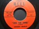 JOHNNY MARLO JOHNNY KNIGHT DONN TWO TON ANNIE RARE ROCKABILLY 45 RPM RECORD HEAR