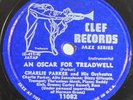 Charlie Parker - An Oscar For Treadwell / Mohawk - Clef 11082, Jazz 78, 1950