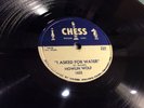 HOWLIN WOLF - Chess 1632 I Asked For Water/So Glad CHICAGO BLUES R&B 1956 EXC
