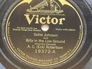 A.C.( Eck) ROBERTSON - SALLIE JOHNSON and BILLY IN THE LOW GROUND /DONE GONE