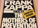 Frank Zappa Meets The Mothers Of Prevention Europe Version France DMM. NM.
