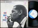 DEXTER GORDON Our Man In Paris LP BLUE NOTE BST 84146 US 1963 NY RVG Bud Powell