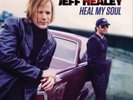 Jeff Healey Heal My Soul (Vinyl) 12