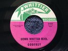 GODFREY - DOWN WHITTIER BLVD. rare USA 1967 / GARAGE PUNK / PSYCH / EX