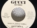 Electro Hip Hop Funk 45 GUCCI CREW II Sally (That Girl) 1988 Miami Florida Label