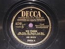 DECCA  23634  INK SPOTS   WE THREE MAYBE  78 RECORD