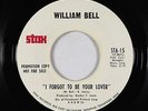 Deep Soul 45 - William Bell - I Forgot To Be Your Lover - Stax - VG+ mp3 promo