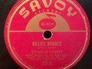 78rpm Savoy 573 Charlie Parker - Billie's Bounce/Now's The Time V