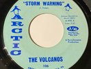 THE VOLCANOS: Storm Warning / Baby 1965 ARCTIC 106 Northern Soul VINYL 45 VG