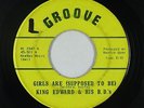 Northern Soul 45 - King Edward - Girls Are (Supposed To Be) - Groove - mp3