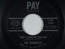 Northern Soul 45 - Dynamites - Don't Leave Me This Way - Pay - mp3