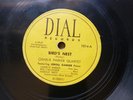 Dial 1014 Charlie Parker Quintet Be Bop Jazz 78 Rpm Record