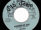 Doo Wop 45 THE EARLS Remember Me Baby / Amor OLD TOWN 1st Pressing VG+