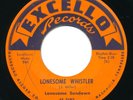 LONESOME SUNDOWN Lonesome Whistler EXCELLO R&B RnB Rhythm Blues 45 Hear