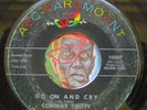 HEAR Conway Twitty 45 Go On & Cry/She Loves Me ABC rockabilly R&B northern soul
