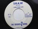 Hear  Northern Soul Sweet 45 The Seventh Sense - I Need Your Love / Theme From S