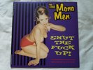 THE MONO MEN SHUT THE FUCK UP 10