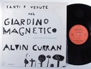ALVIN CURRAN Canti E Vedute Del Giardino Magnetico ANANDA LP VG+ italy u