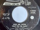FLORENCE DEVORE - Kiss Me Now - PHI-DAN - 60's NORTHERN SOUL - 70's RE