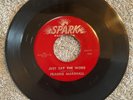 West Coast Blues FRANKIE MARSHALL 45 Just Say The Word R&B Soul Pop 7” Spark 117