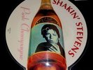 SHAKIN STEVENS - PINK CHAMPAGNE- VERY RARE UK SHAPED PICTURE DISC- SHAKY P13