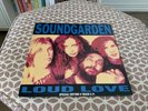 SOUNDGARDEN ‘Loud Love’ 12” Etched Vinyl Limited Edition