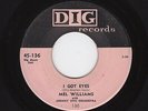 '57 W Coast R&B Jump MEL WILLIAMS I Got Eyes/It's You DIG 136 M- HEAR BOTH NOW