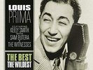 Louis Prima & His New Orleans Gang The Best- The Wildest  (Vinyl)  (UK IMPORT)