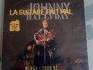 45 TOURS 3 TITRES Johnny HALLYDAY   La guitare fait mal / True To You  NEUF