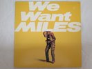 MILES DAVIS - WE WANT MILES - VERY RARE AUST PRESSING - 2LP - CBS S2BP220247 -NM
