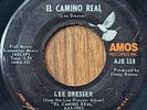 LEE DRESSER El Camino Real / Abraham, Martin and John AMOS R&B ROCKER PROMO 45