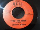 JOHNNY MARLO JOHNNY KNIGHT DONN TWO TON ANNIE RARE ROCKABILLY 45 RPM RECORD HEAR