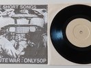 Six Minute War - More Short Songs 1980 White Label Self Released 7