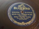 ARTHUR CRUDUP- BLUEBIRD 78 RPM- MEAN OLD 'FRISCO BLUES / GONNA FOLLOW MY BABY