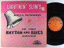 Lightnin' Slim - Bell Ringer LP - Excello OG Press Mono PROMO
