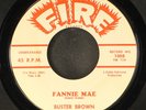 BUSTER BROWN: fannie mae / lost in a dream FIRE 7