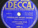Leon's Lone Star Cowboys, Toodle-oo Sweet Mama, Decca 5697, Country 78, 1938