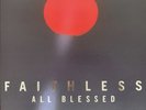 All Blessed [Deluxe Gatefold Black Vinyl] by Faithless (Record, 2021)