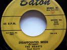 the HEARTS 45 Disappointed Bride BATON Girl GROUP Original press Doowop Kz 809