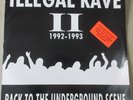 Illegal Rave II 1992-1993 Back To The Underground - LP + 12