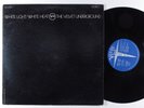 VELVET UNDERGROUND White Light/White Heat VERVE LP VG++/VG+ 1st east coast y