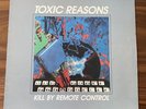 Toxic Reasons: Kill by Remote Control LP record