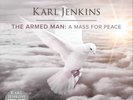 Karl Jenkins The Armed Man: A Mass For Peace  (Vinyl)  12