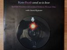 KATE BUSH -And So Is Love- Picture Disc 7” With Giant Kate Poster. Limited Ed.